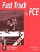 Fast Track to FCE: Workbook with Key