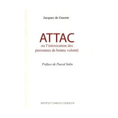 ATTAC ou l'intoxication de personnes de bonnes volont�