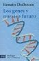 Los genes y nuestro futuro / The Genes and Our Future (El Libro De Bolsillo / the Pocket Book) (Spanish Edition)