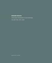 Edward Ruscha: Catalogue Raisonn&eacute; of the Paintings. Volume Two: 1971&ndash;1982