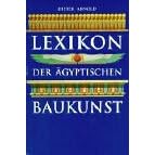 Lexikon der �gyptischen Baukunst