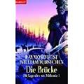 Die Br�cke. Die Legenden von Midkemia 01