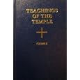 Teachings of the Temple - Volume II by The Temple of the People
