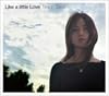 Like a little Love