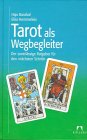 Produkt-Bild: Tarot als Wegbegleiter (NA): Der zuverl&auml;ssige Ratgeber f&uuml;r den "n&auml;chsten Schritt"