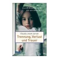 Trennung, Verlust und Trauer: