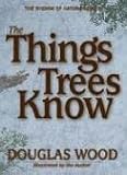 The Things Trees Know (Wisdom of Nature)