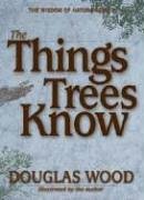 The Things Trees Know (Wisdom of Nature)