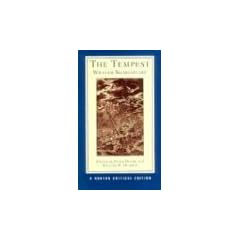 The Tempest: Sources and Contexts, Criticism, Rewritings and Appropriations (Norton Critical Editions)