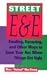Street E and E: Evading, Escaping and Other Ways to Save Your Ass When Things Get Ugly