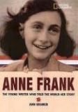 Anne Frank: The Young Writer Who Told the World Her Story (National Geographic World History Biographies)