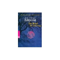Vom richtigen Zeitpunkt. Der Mond f�r unterwegs