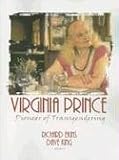 Virginia Prince: Pioneer of Transgendering