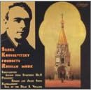 Serge Koussevitzky Conducts Russian Music