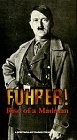 Fuhrer! Rise of a Madman [VHS]