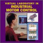 Virtual Lab in Industrial Motor Controls