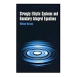 【クリックでお店のこの商品のページへ】Strongly Elliptic Systems and Boundary Integral Equations： William McLean： 洋書