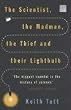 The Scientist, the Madman, the Thief and Their Lightbulb: The Search for Free Energy