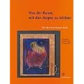 Von der Kunst, mit den Augen zu trinken. Das Max Ernst Museum Br�hl