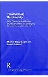 Transforming Scholarship: Why Women's and Gender Studies Students Are Changing Themselves and the World (Contemporary Sociological Perspectives)