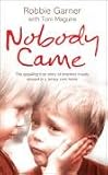 Books : Nobody Came: The Appalling True Story of Brothers Cruelly Abused in a Jersey Care Home