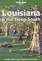 Deep South (Lonely Planet Louisiana & the Deep South)