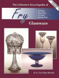 The Collector's Encyclopedia of Fry Glassware