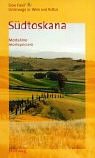 S�dtoskana:  Montalcino und Montepulciano Unterwegs zu Wein und Kultur: (Gastronomische Reisef�hrer)