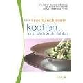 Fruchtzuckerarm kochen und sich wohlf�hlen