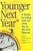 Younger Next Year: A Guide to Living Like 50 Until You're 80 and Beyond (Hardcover)