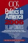 CQ's Politics In America 2006: The 109th Congress (Politics in America)