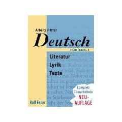 Arbeitsbl�tter Deutsch: Literatur, Lyrik, Texte f�r Sekundarstufe 1