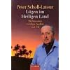 L�gen im Heiligen Land: Machtproben zwischen Euphrat und Nil