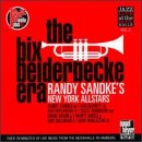 The Bix Beiderbecke Era by Randy Sandke's New York Allstars