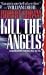 Books : Kill the Angels
