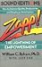 Zapp! The Lightning of Empowerment: How to Improve Quality, Productivity, and Employee Satisfaction