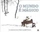 O Mundo é Mágico : As Aventuras De Calvin & Haroldo