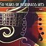 Vol. 1-50 Years of Bluegrass Hits