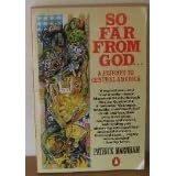 So Far from God: Journey to Central America