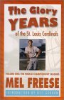 cover of The Glory Years of the St. Louis Cardinals, Volume 1 : The