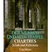 Der Mensch und sein Tempel, Bd. 4: Chartres - Schule und Kathedrale