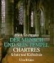Der Mensch und sein Tempel, Bd. 4: Chartres - Schule und Kathedrale