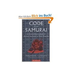 The Code of the Samurai: A Modern Translation of the Bushido Shoshinshu of Taira Shigesuke: A Contemporary Translation of the Bushido Shoshinshu of Taira Shigesuke