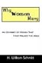 Why Women Marry: An Odyssey of Women That Have Walked the Aisle