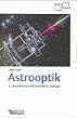 Astrooptik. Optiksysteme f�r die Astronomie