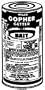 Gopher Getter Type 1 Bait - "GOPHER GETTER" BAIT - 8 OZ.