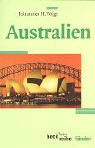 Produkt-Bild: Australien: Mit kommentiertem Literaturverzeichnis, Internetadressen, Zeittafel. (L&auml;nder)