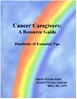 Cancer Caregivers: A Resource Guide