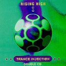 Rising High Trance Injection