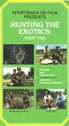Hunting the Exotics Part 2 [VHS]